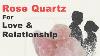Benefits Of Rose Quartz In Love And Relationship How To Use Rose Quartz
